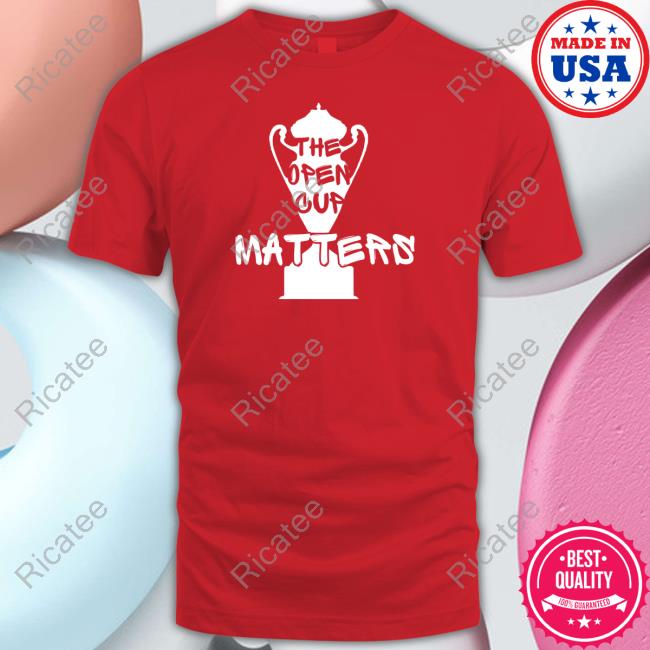 The Open Cup Matters Hoodie Oliveandyork Store