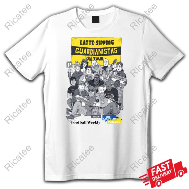 David Squires Latte-Sipping Guardianistas On Tour Football Weekly Tee Shirt