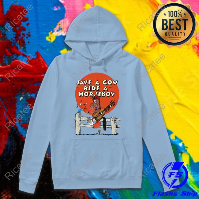 Shirts That Go Hard Save A Cow Ride A Horseboy Tee Shirt