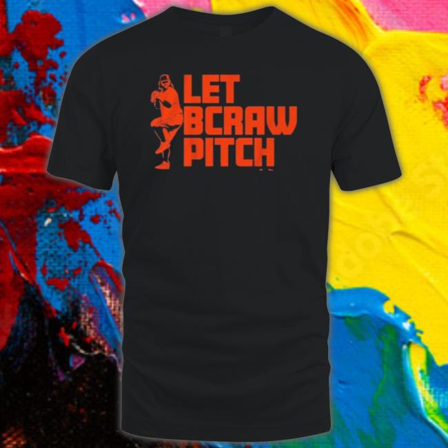 Brandon Crawford Let Bcraw Pitch shirt