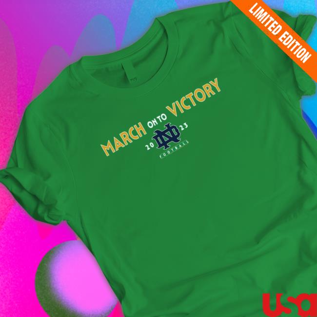 Notre Dame Irish March On To Victory 2023 Sweatshirt