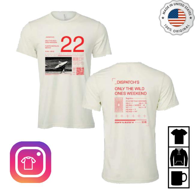 Original Cloud 9 Adventures Merch Store Dispatch's Only The Wild Ones Weekend 2022 Analog Unisex New Shirt Cloud9adventures Shop
