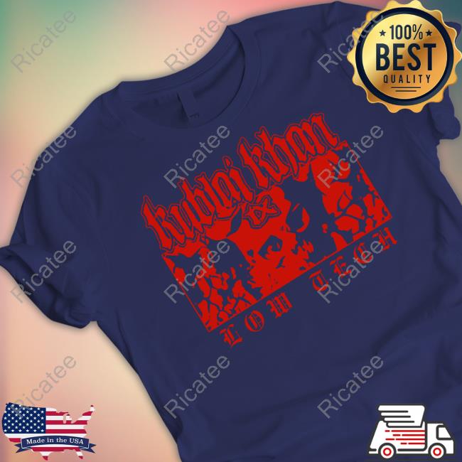 Kublai Khan Tx Merch Kublai Khan Tx Low Tech Tee Shirt Kublai Khan Tx Low Tech Hoodie