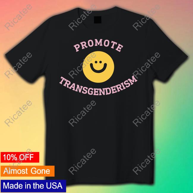 Sweatermuppet Promote Transgenderism Shirts