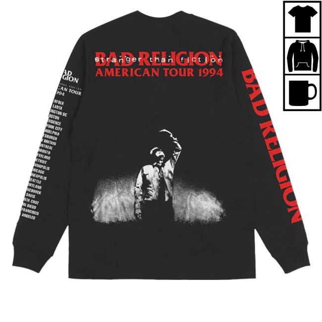 Bad Religion Stranger Than Fiction American Tour 1994 T-Shirt, Hoodie, Tank Top, Sweater And Long Sleeve T-Shirt