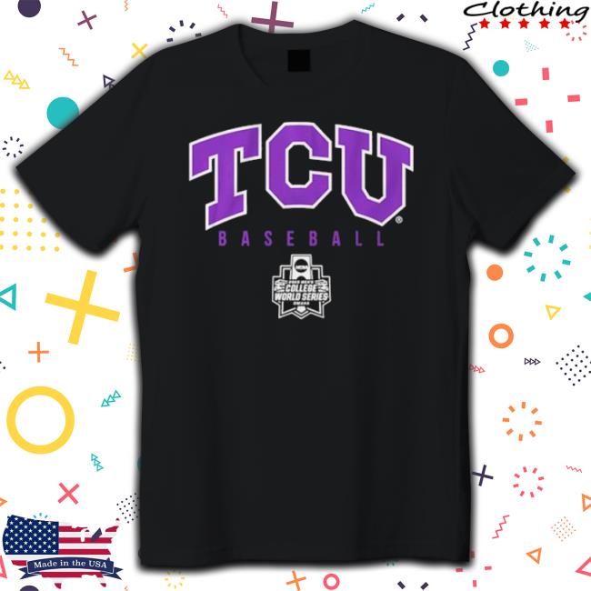 Tcu Baseball 2023 College World Series shirt Tcu Baseball 2023 College World Series Shirt