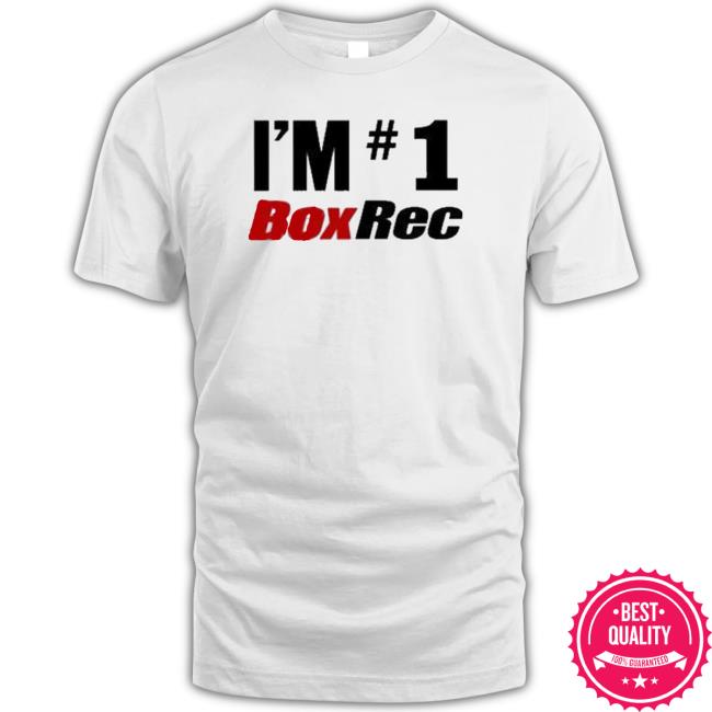 I’M #1 Boxrec Shirts