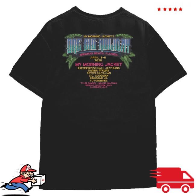 Trending My Morning Jacket Merch One Big Holiday 2025 Lineup Tee Shirt My Morning Jacket Merch One Big Holiday 2025 Lineup Tee Shirt