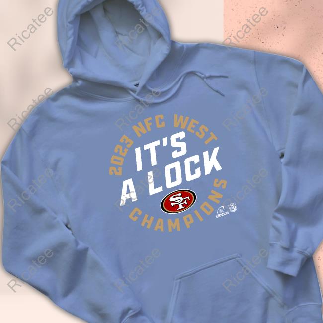 2023 It's A Lock Champions T Shirt San Francisco 2023 It's A Lock Champions Sweatshirt