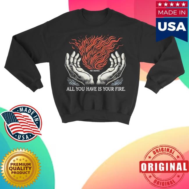 Poet Archives Your Fire Tee Shirt