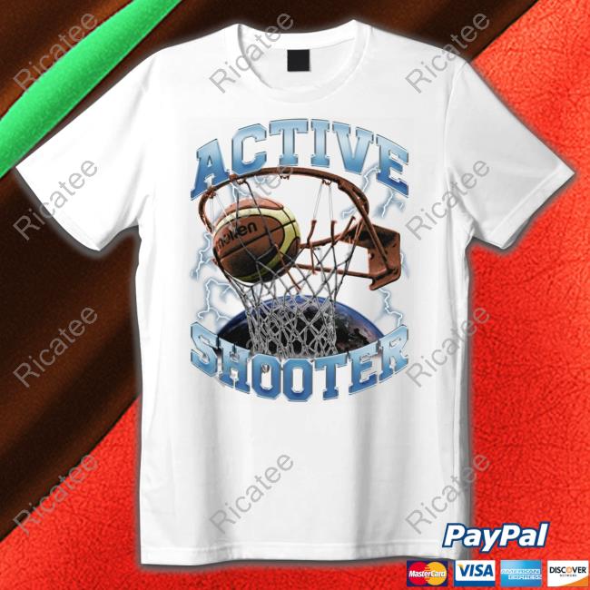 Hard Shirts Active Shooter Basketball T Shirt