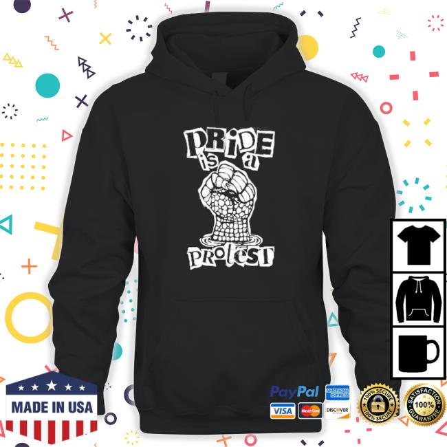 Official Pride Is A Protest Tie Dyed shirt Official Pride Is A Protest Tie Dyed shirt, hoodie, tank top, sweater and long sleeve t-shirt