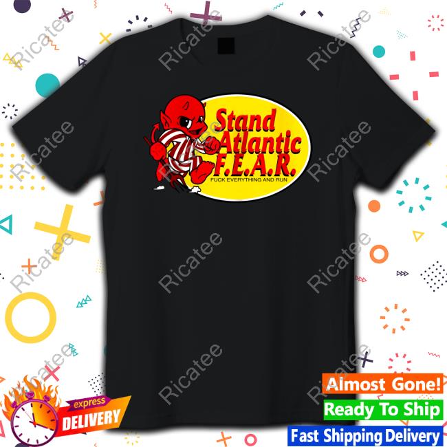 F.E.A.R. Fuck Everything And Run T-Shirt Shirt
