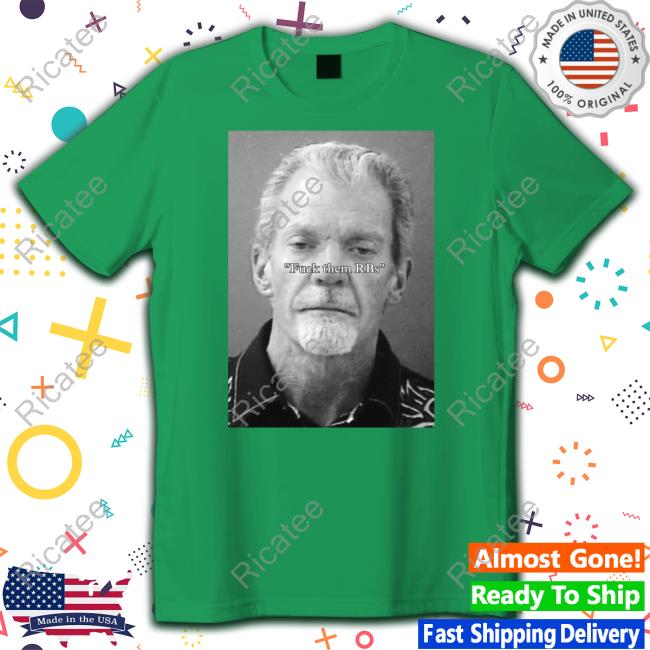 Titansstats Fuck Them Rbs Irsay Tee
