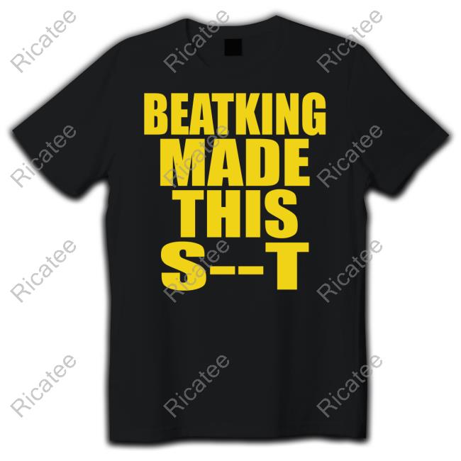 Jacob Green Beatking Made This Shit T-Shirt