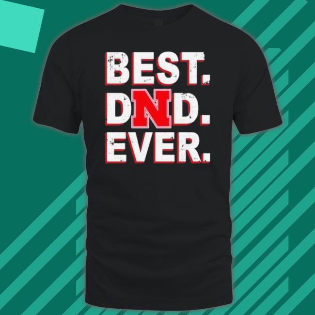 Nebraska Cornhuskers Best Dad Ever Shirt