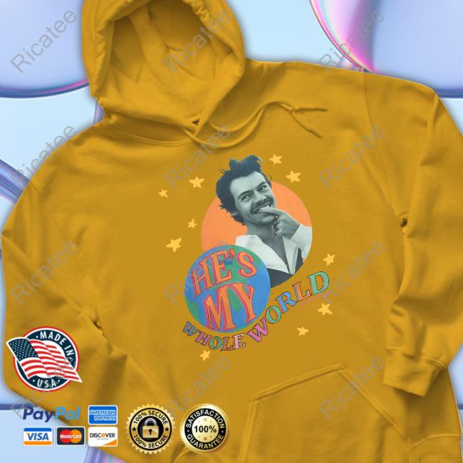 Buggirl200 Merch Harry Styles He's My Whole World Shirt