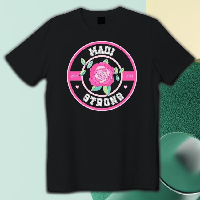 Official Original Maui Strong Flower 2023 New Shirt