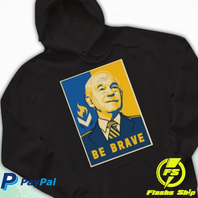 Be Brave 2023 T Shirt Official Be Brave 2023 Long Sleeve T Shirt