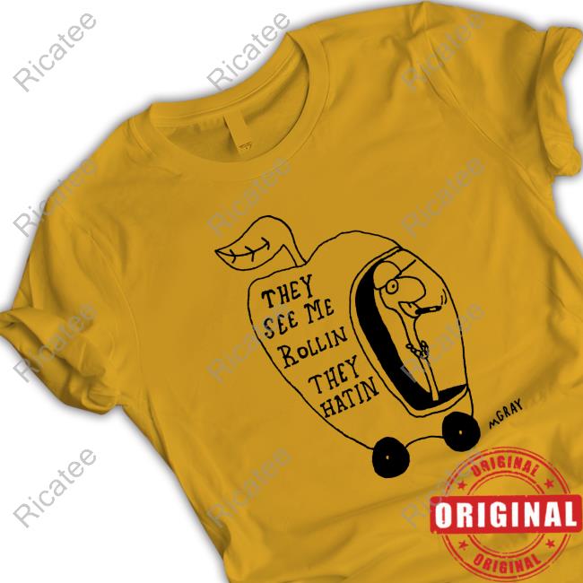 Top They See Me Rollin They Hatin Shirt