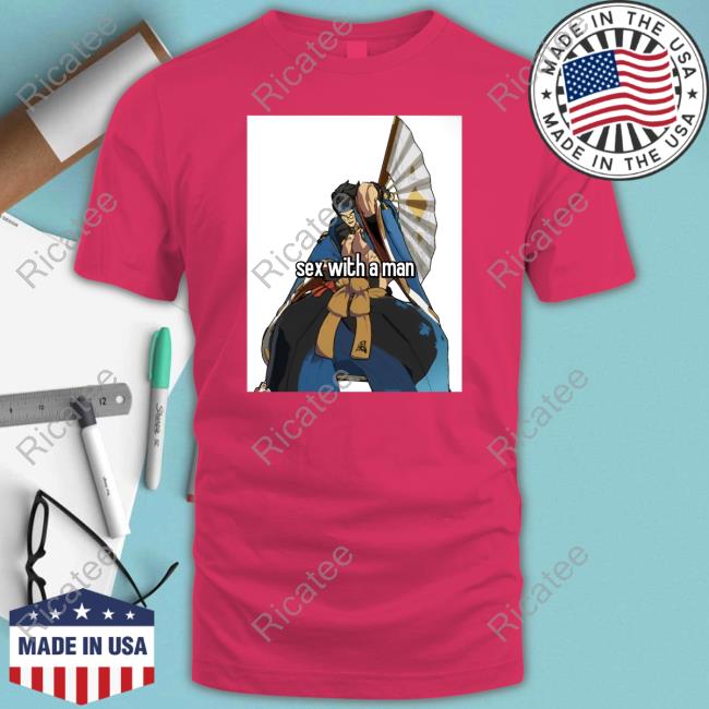 Sex With A Man T Shirts Sex With A Man T Shirt