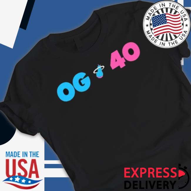 Og 40 shirt Og 40 shirt