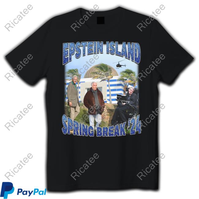 Shitheadsteve Epstein Island Spring Break '24 Sweatshirt
