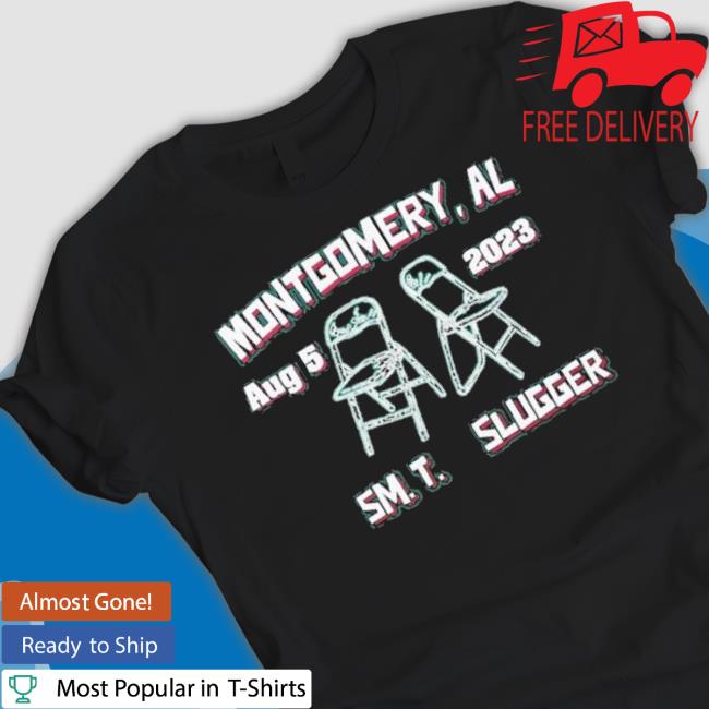 Montgomery Al August 5 2023 Sm T Slugger New Shirt