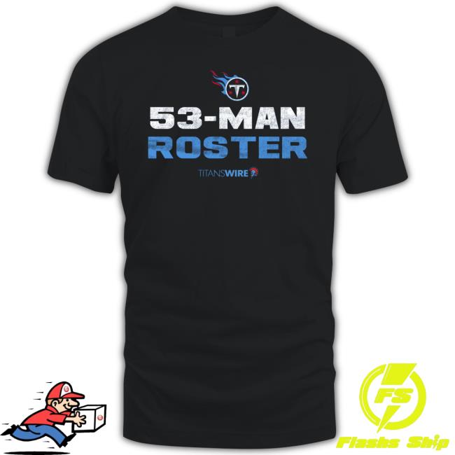 Tennessee Titans 53-Man Roster Shirt