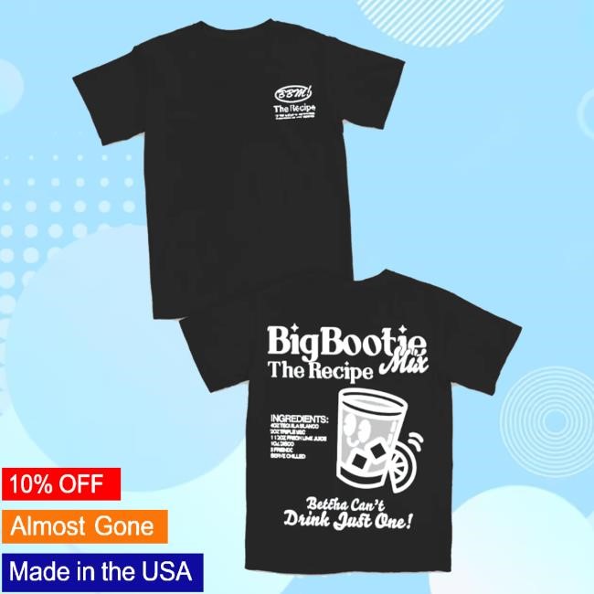 Two Friends Music Big Bootie Mix Recipe T Shirt