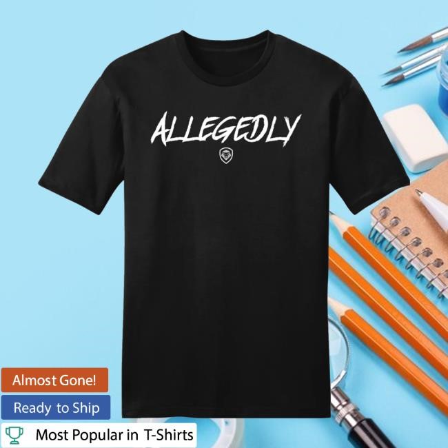 Valuetainment Store Allegedly Long Sleeve Shirt
