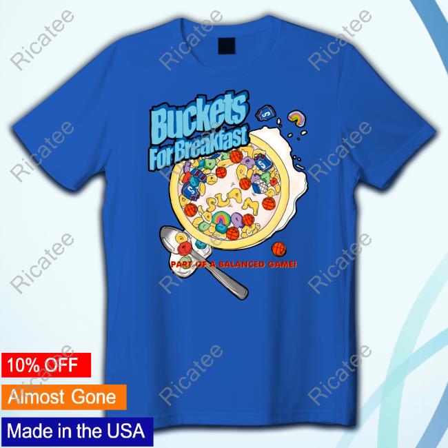 Slamgoods Buckets For Breakfast Part Of A Balanced Game Long Sleeve T-Shirt