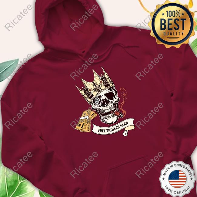 The 1St Free Thinker Klan shirt, hoodie, tank top, sweater and long sleeve t-shirt