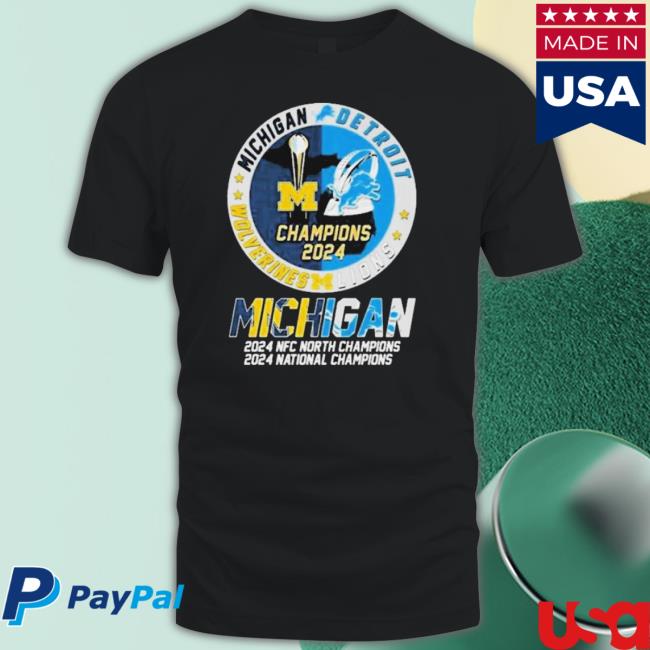 Original KOfficial Michigan Wolverines And Detroit Lions 2024 Nfc North Champions 2024 National Champions T-Shirt