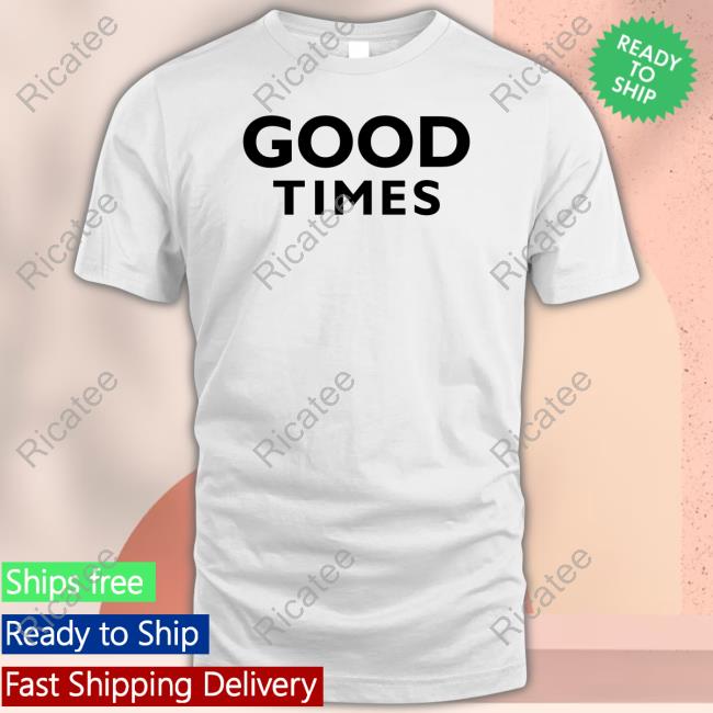 Official Nachi Gordon Good Times Tee Shirt