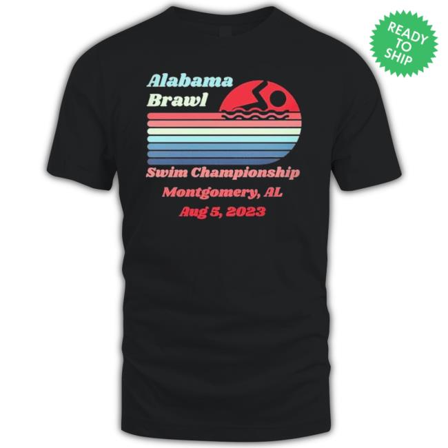 Alabama Brawl Swim Championship Montgomery Al August 5 2023 Hoodie