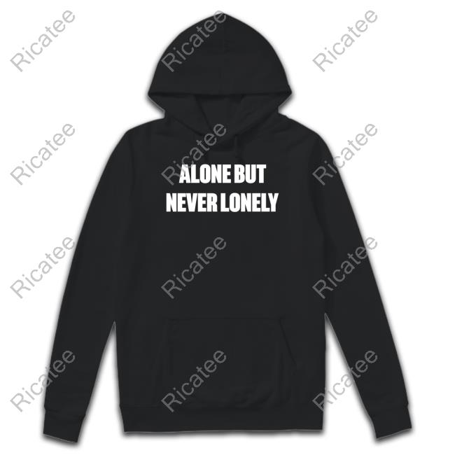 Cloonee Alone But Never Lonely T Shirt