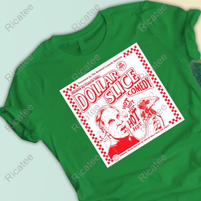 Dollar Slices Comedy Classic Shirt Dollar Slices Comedy T Shirt
