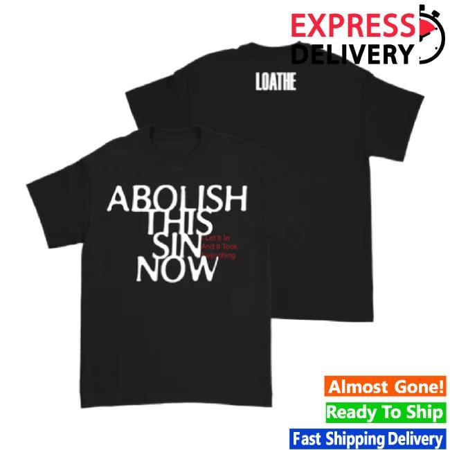 Official Loathe - Abolish Sweatshirt Loathe As One Shop Merch Store