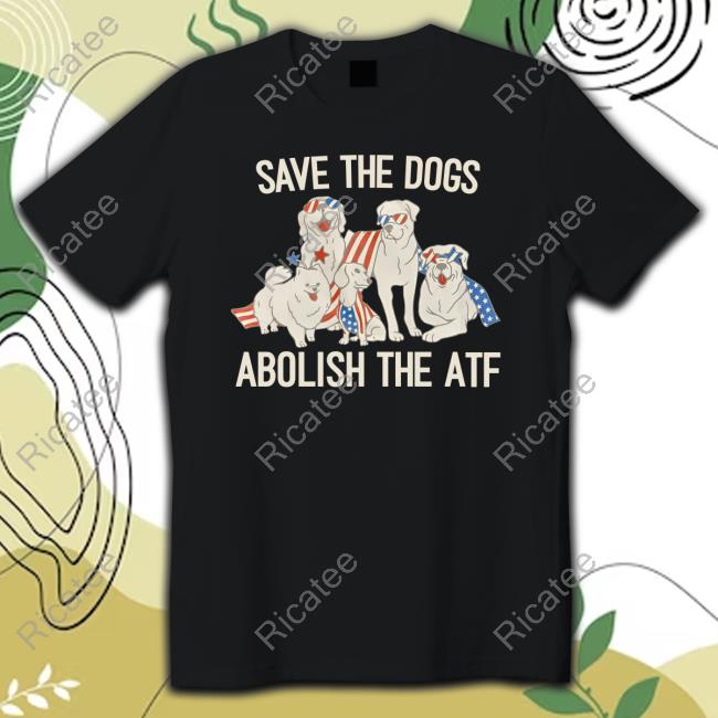 Gryph911 Save The Dogs Abolish The Atf Sweatshirt