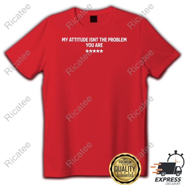 My Attitude Isnt The Problem You Are Shirt Earthy Virgo