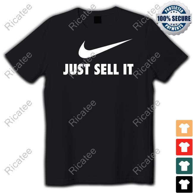 Just Sell It Sweatshirt