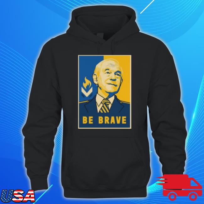 Be Brave 2023 Unisex T Shirt