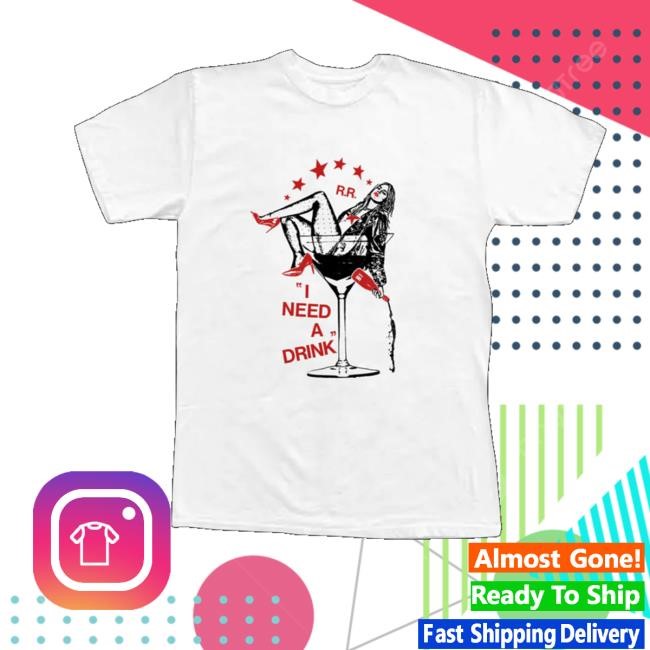 Renee Rapp Shop Merch I Need A Drink Long Sleeve T Shirt