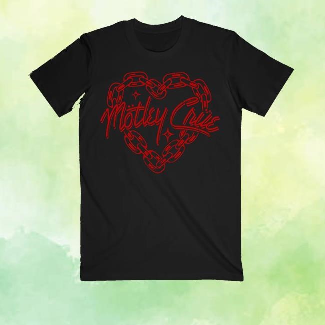 Motleycrue Merch Chain Heart Tee Shirt