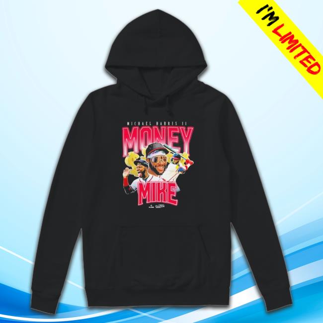 Official Atlanta Braves Michael Harris Ii Money Mike Long Sleeve T Shirt Official Atlanta Braves Michael Harris Ii Money Mike T-Shirt