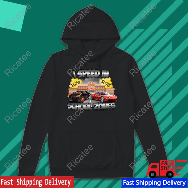 Designedbytheboys Merch I Speed In School Zones Tee