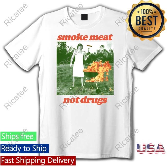 Danny Duncan Smoke Meat Not Drugs Natural T-Shirt,Hoodie,Sweatshirt