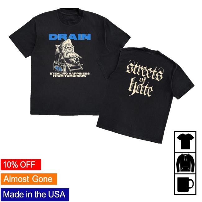 Streetsofhateny Merch Store Shop Drain Stealing Happiness From Tomorrow Hoodie