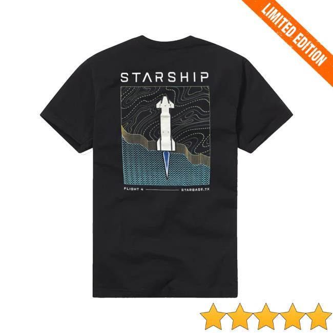 Spacex Merch Store Unisex Starship Flight 4 Funny Shirt